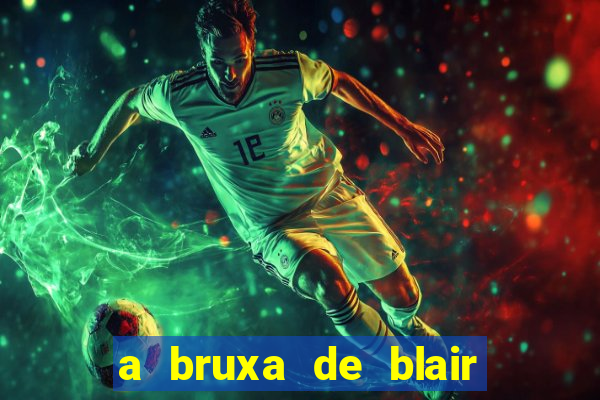 a bruxa de blair 1999 filme completo dublado